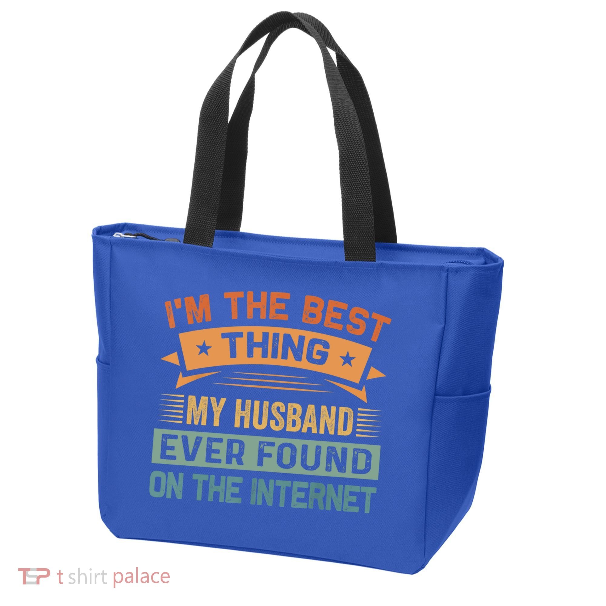 I'm The Best Thing My Husband Ever Found On The Internet Gift Tote Bag