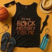 It's The Black History For Me Tank Top thumb 4