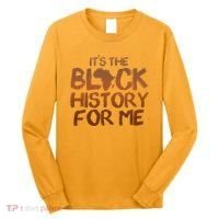 It's The Black History For Me Long Sleeve Shirt thumb 0