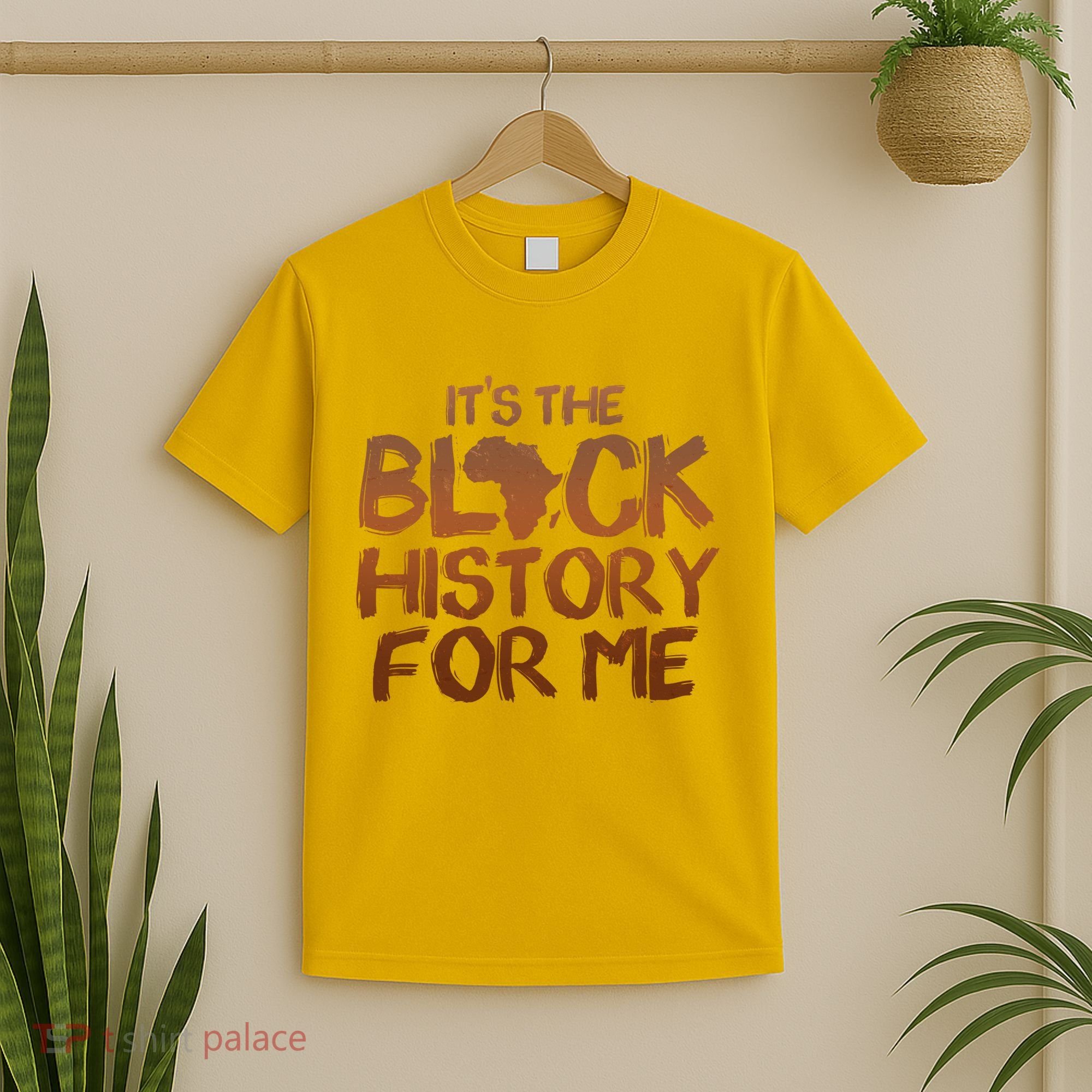 It's The Black History For Me T-Shirt