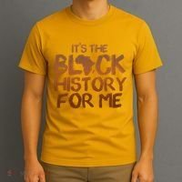 It's The Black History For Me T-Shirt thumb 3