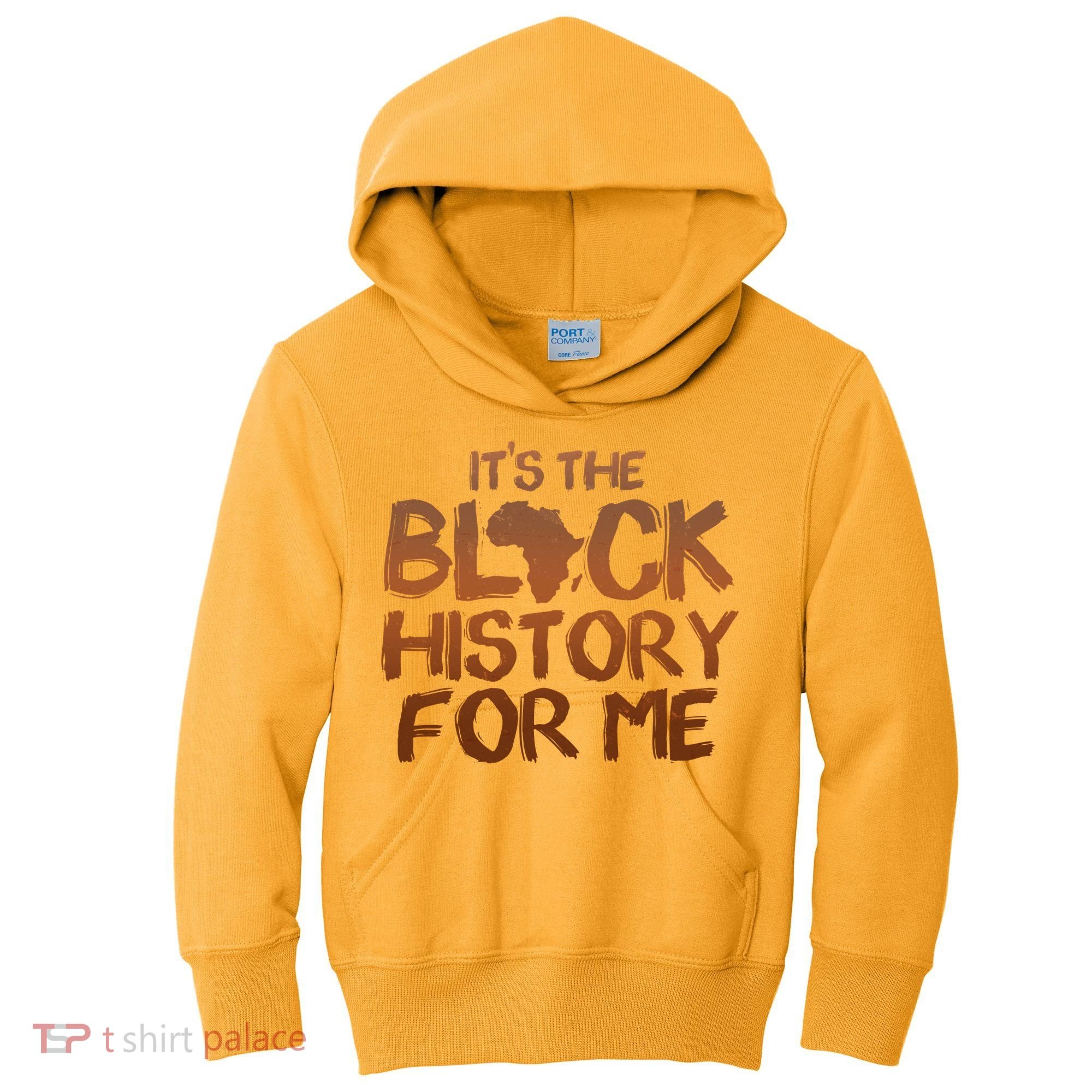 It's The Black History For Me Kids Hoodie