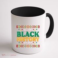 Its The Black History For Me African American Coffee Mug thumb 1