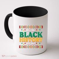 Its The Black History For Me African American Coffee Mug thumb 0