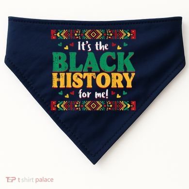 Its The Black History For Me African American USA-Made Doggie Bandana