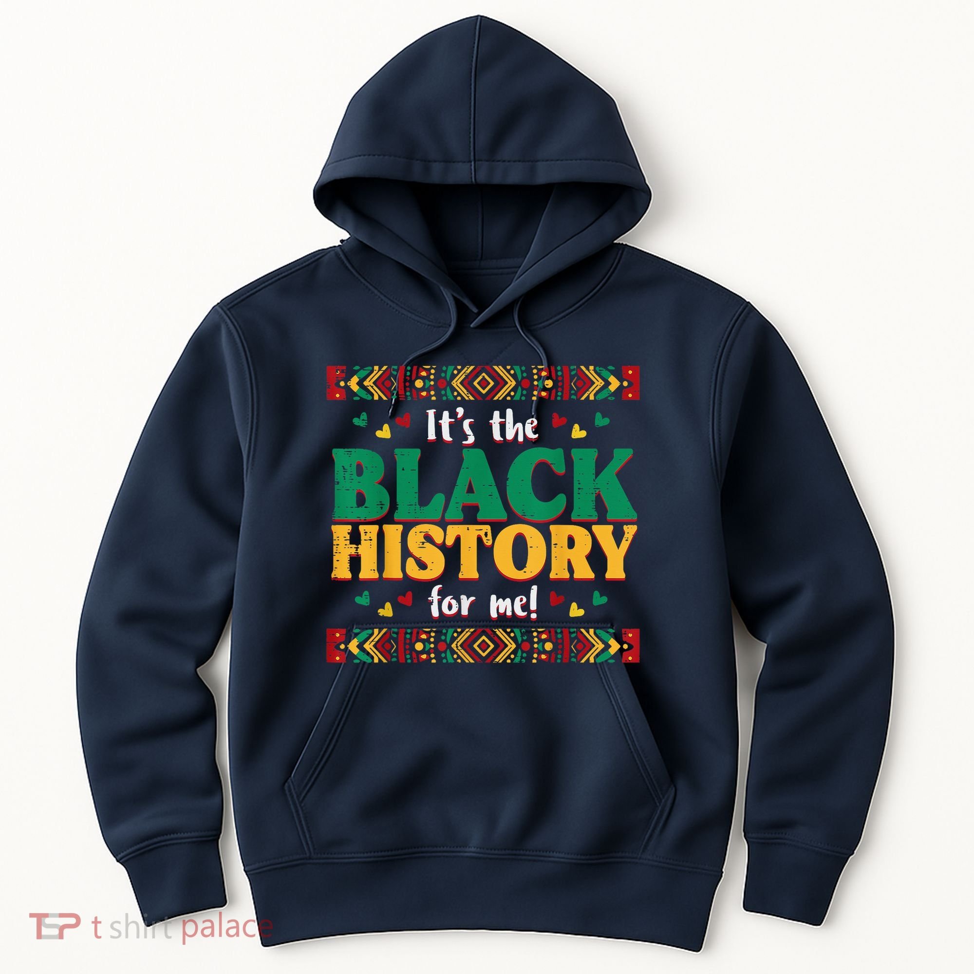 Its The Black History For Me African American Hoodie
