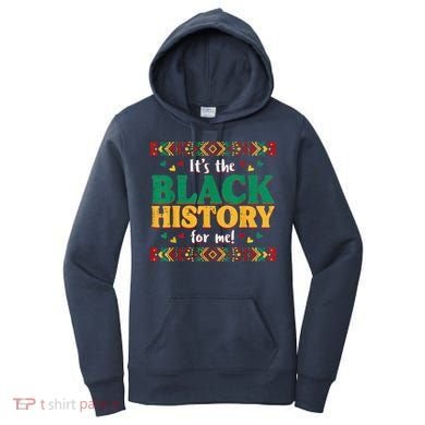 Its The Black History For Me African American Women's Hoodie