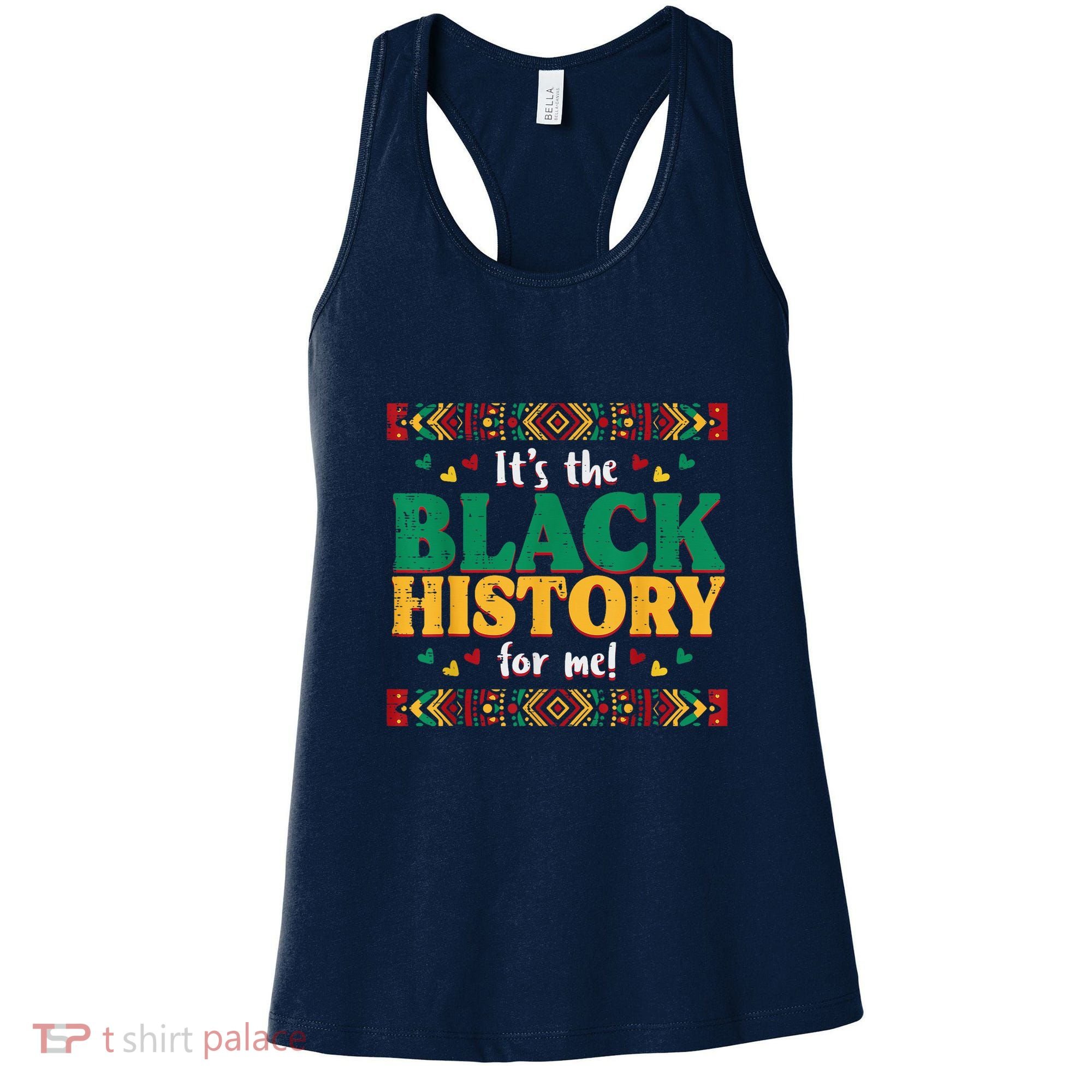 Its The Black History For Me African American Women's Tank Top