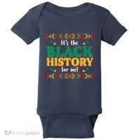 Its The Black History For Me African American Baby Bodysuit thumb 0