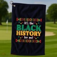 Its The Black History For Me African American Golf Towel thumb 1