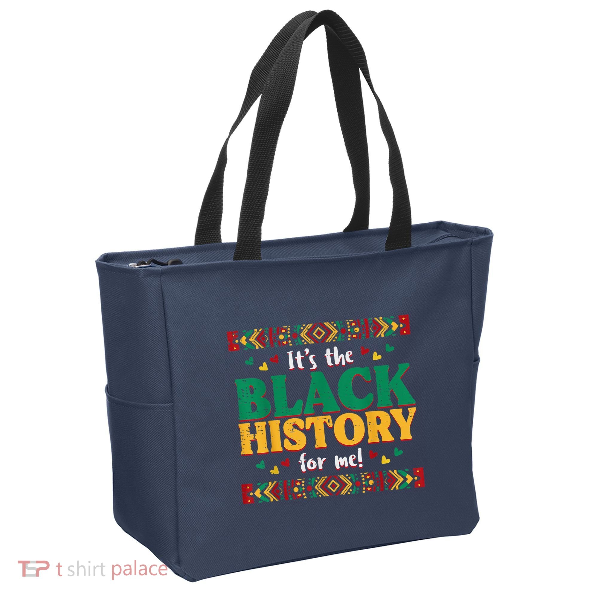 Its The Black History For Me African American Tote Bag