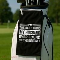 I'm The Best Thing My Husband Ever Found On The Internet Gift Golf Towel thumb 2