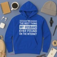 I'm The Best Thing My Husband Ever Found On The Internet Gift Hoodie thumb 3