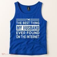 I'm The Best Thing My Husband Ever Found On The Internet Gift Tank Top thumb 2