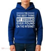 I'm The Best Thing My Husband Ever Found On The Internet Gift Kids Hoodie thumb 4