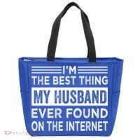 I'm The Best Thing My Husband Ever Found On The Internet Gift Tote Bag thumb 0