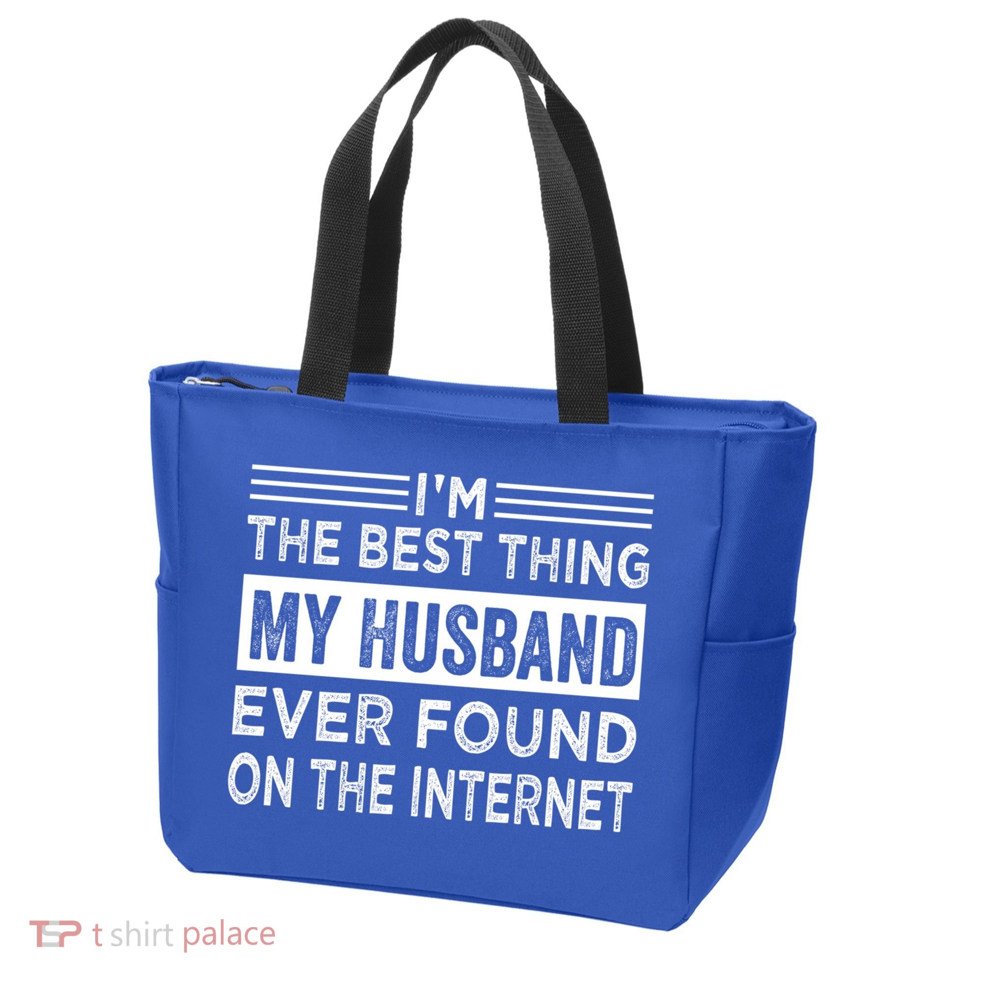I'm The Best Thing My Husband Ever Found On The Internet Gift Tote Bag