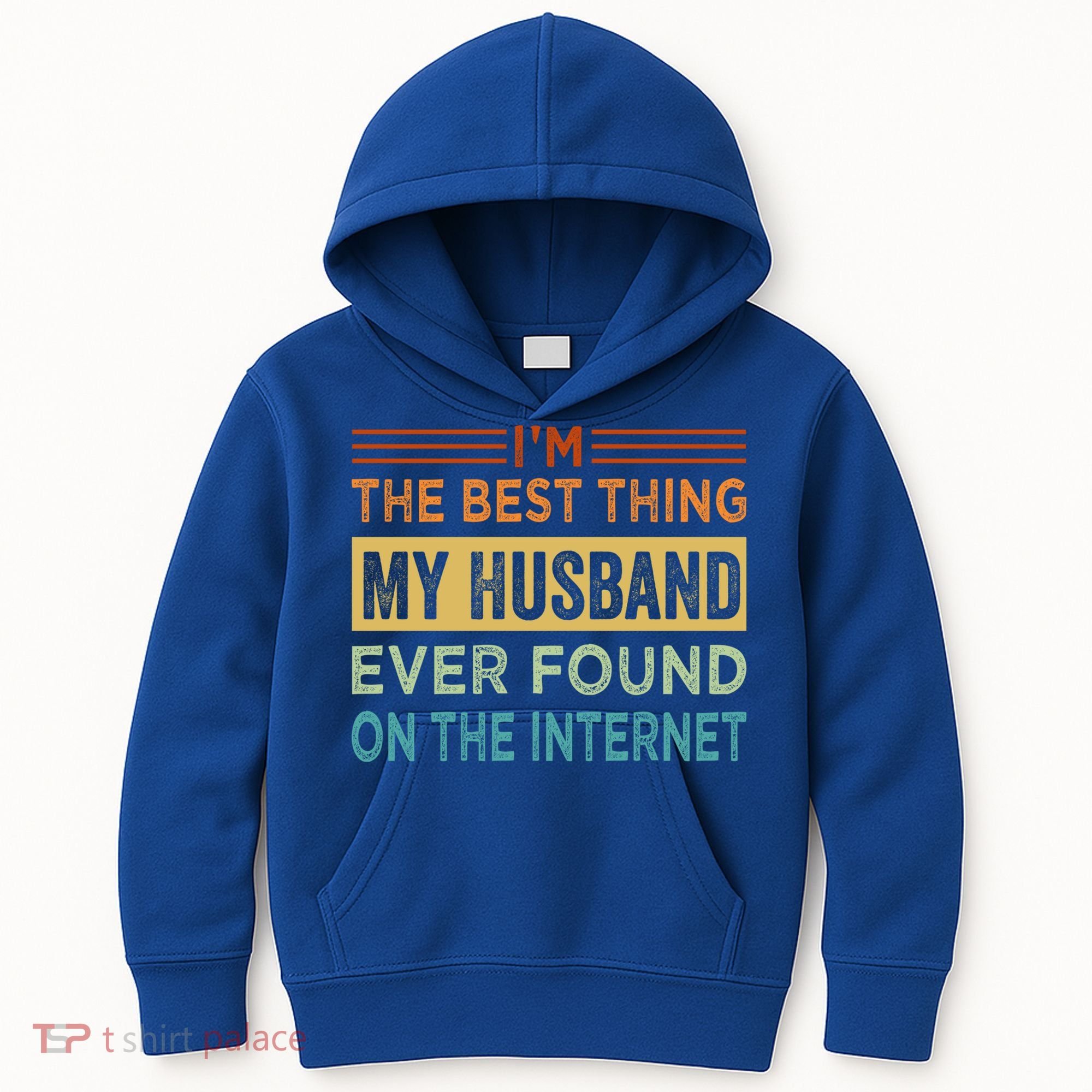 I'm The Best Thing My Husband Ever Found On The Internet Gift Kids Hoodie