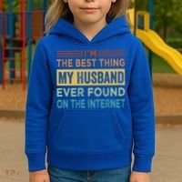 I'm The Best Thing My Husband Ever Found On The Internet Gift Kids Hoodie thumb 3