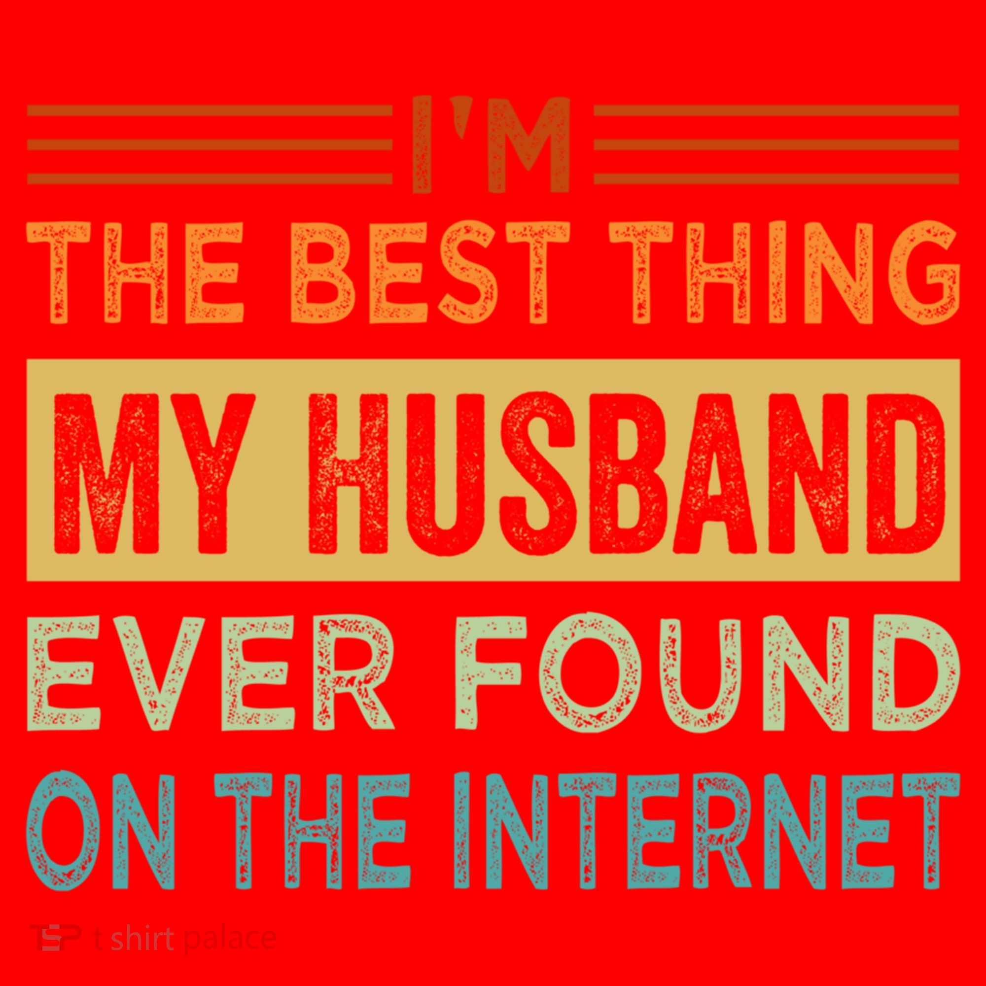 I'm The Best Thing My Husband Ever Found On The Internet Gift Santa Hat