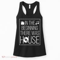 In The Beginning There Was House Music EDM Quote DJ Rave Women's Tank Top thumb 0