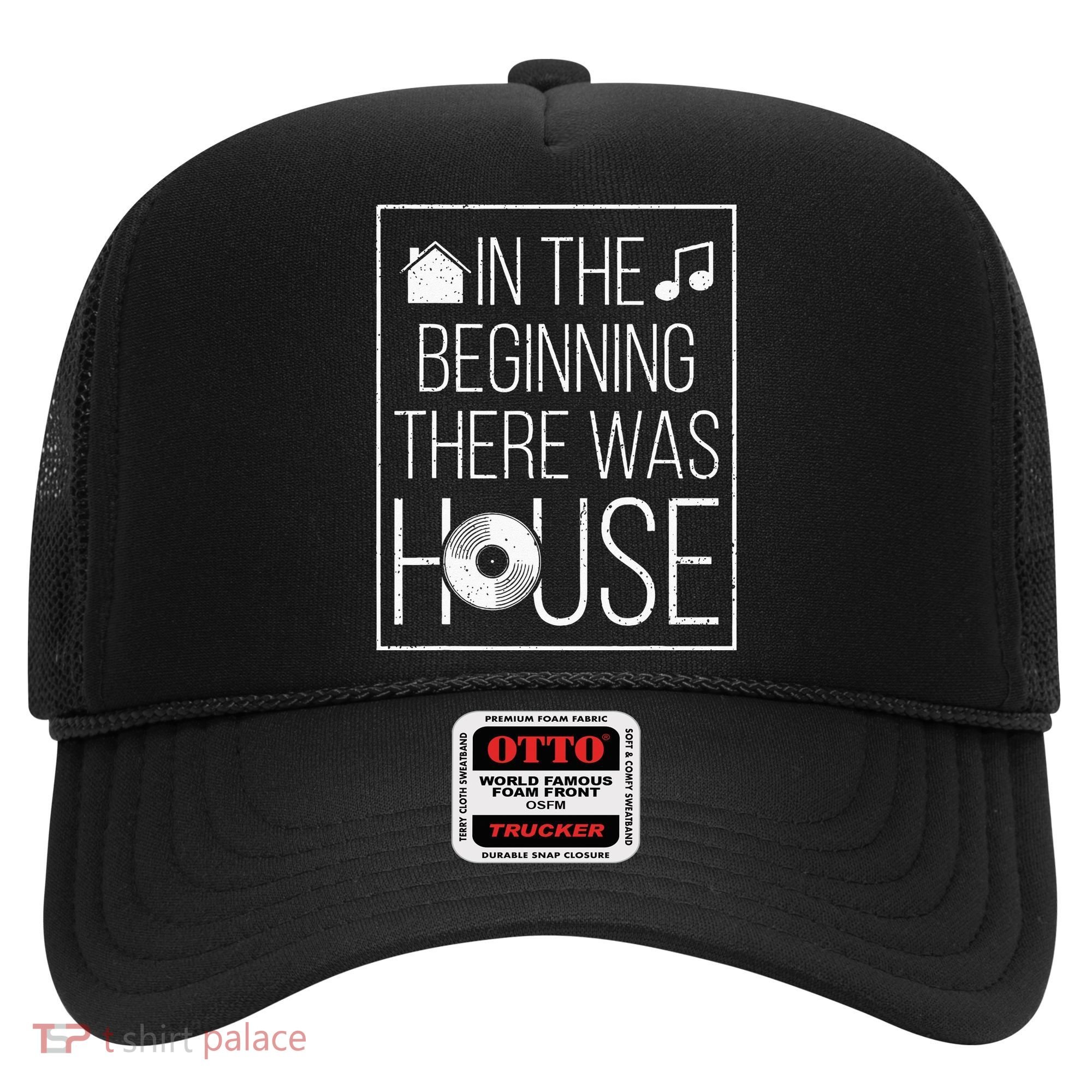 In The Beginning There Was House Music EDM Quote DJ Rave Hat