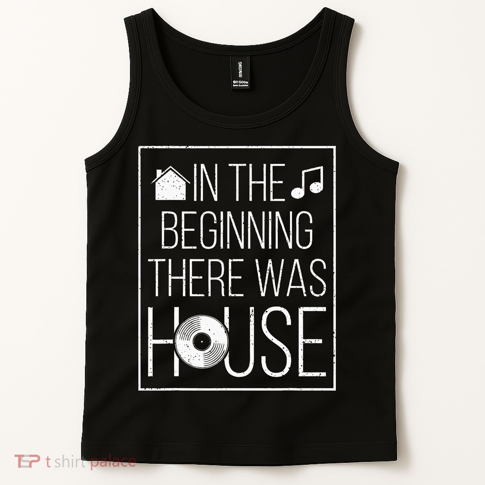 In The Beginning There Was House Music EDM Quote DJ Rave Tank Top