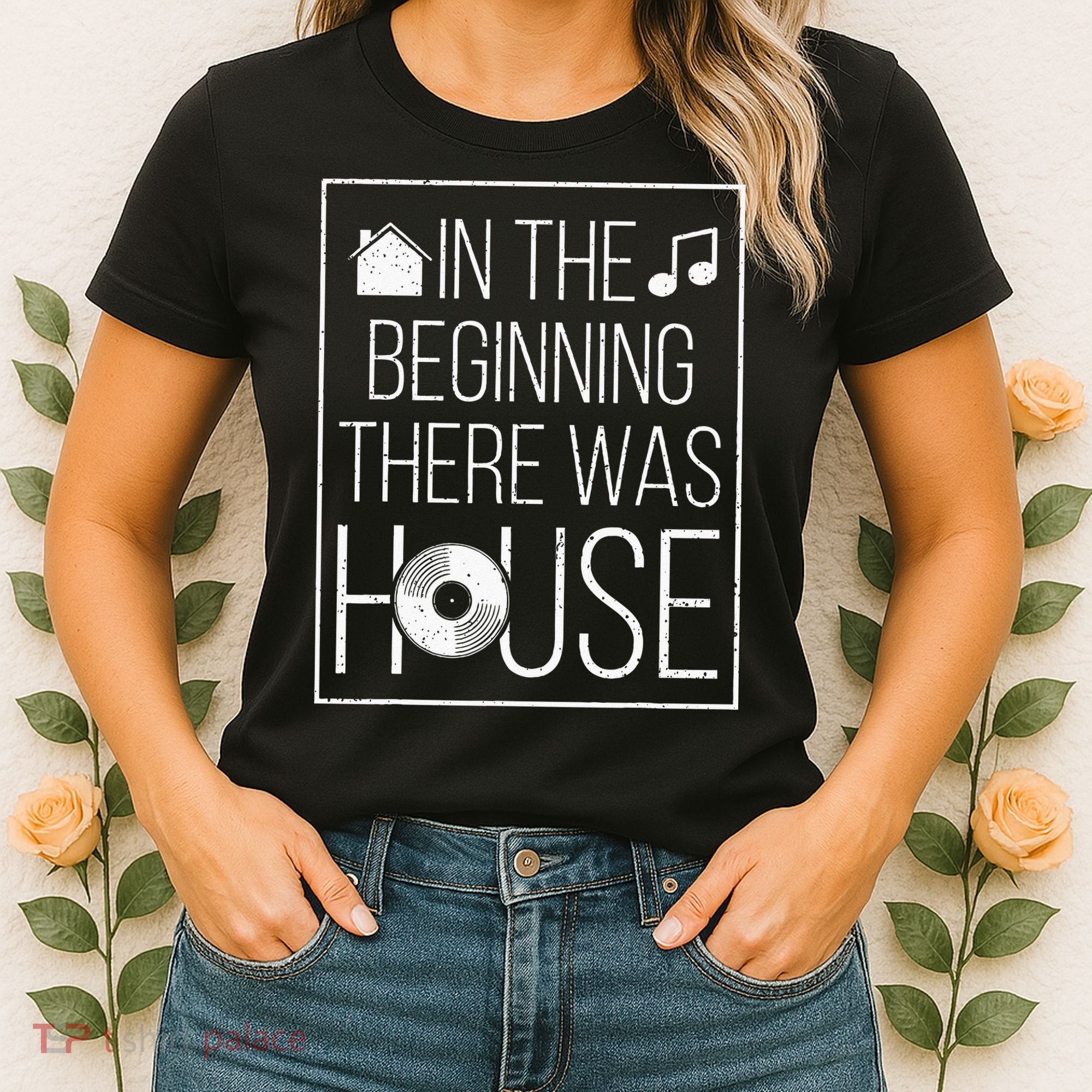 In The Beginning There Was House Music EDM Quote DJ Rave Women's T-Shirt