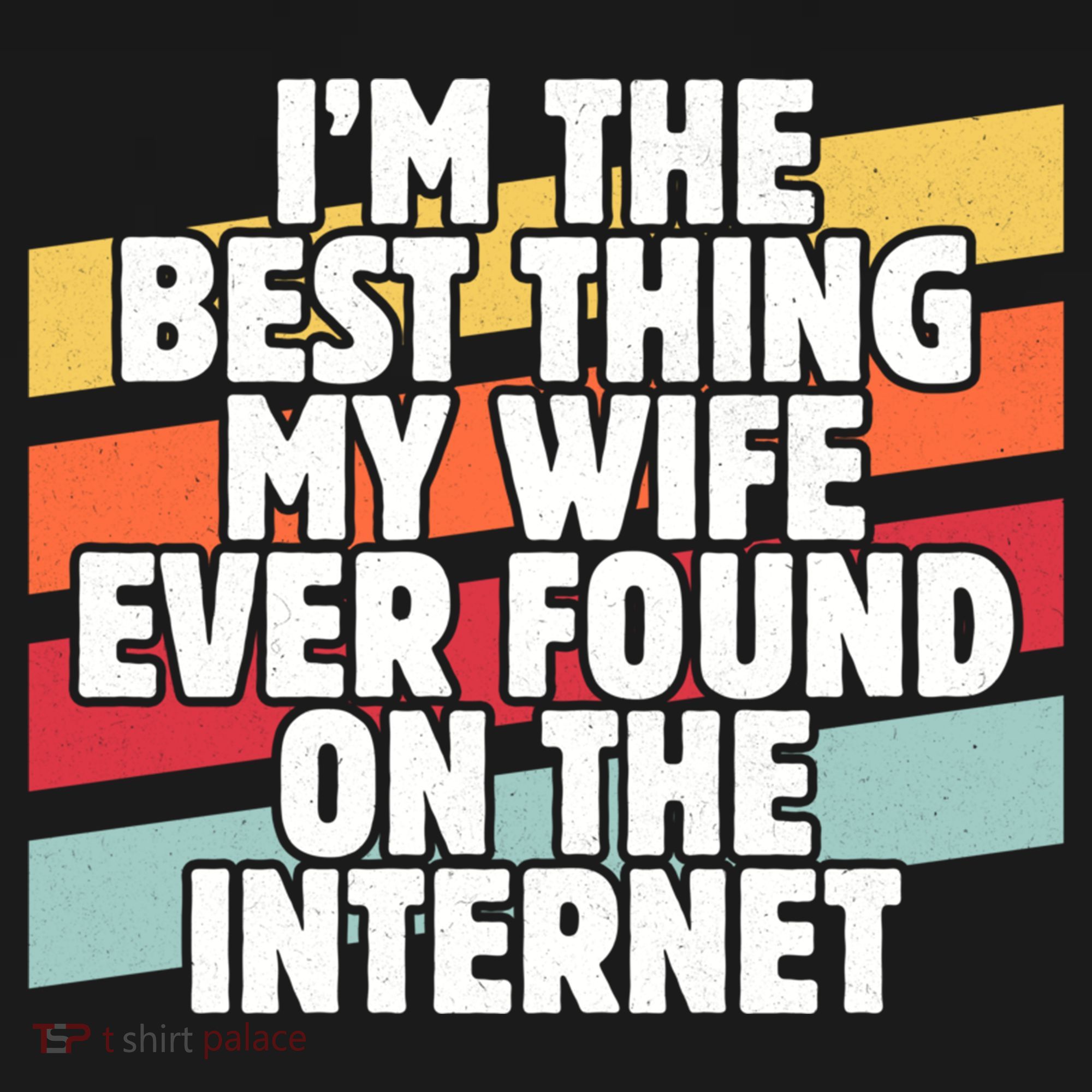 I'm The Best Thing My Wife Ever Found On Internet Dad Joke Gift USA-Made Doggie Bandana