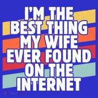 I'm The Best Thing My Wife Ever Found On Internet Dad Joke Gift Mousepad thumb 1