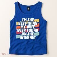 I'm The Best Thing My Wife Ever Found On Internet Dad Joke Gift Tank Top thumb 2