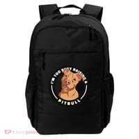 I'm Too Busy Raising A Pitbull Backpack thumb 0
