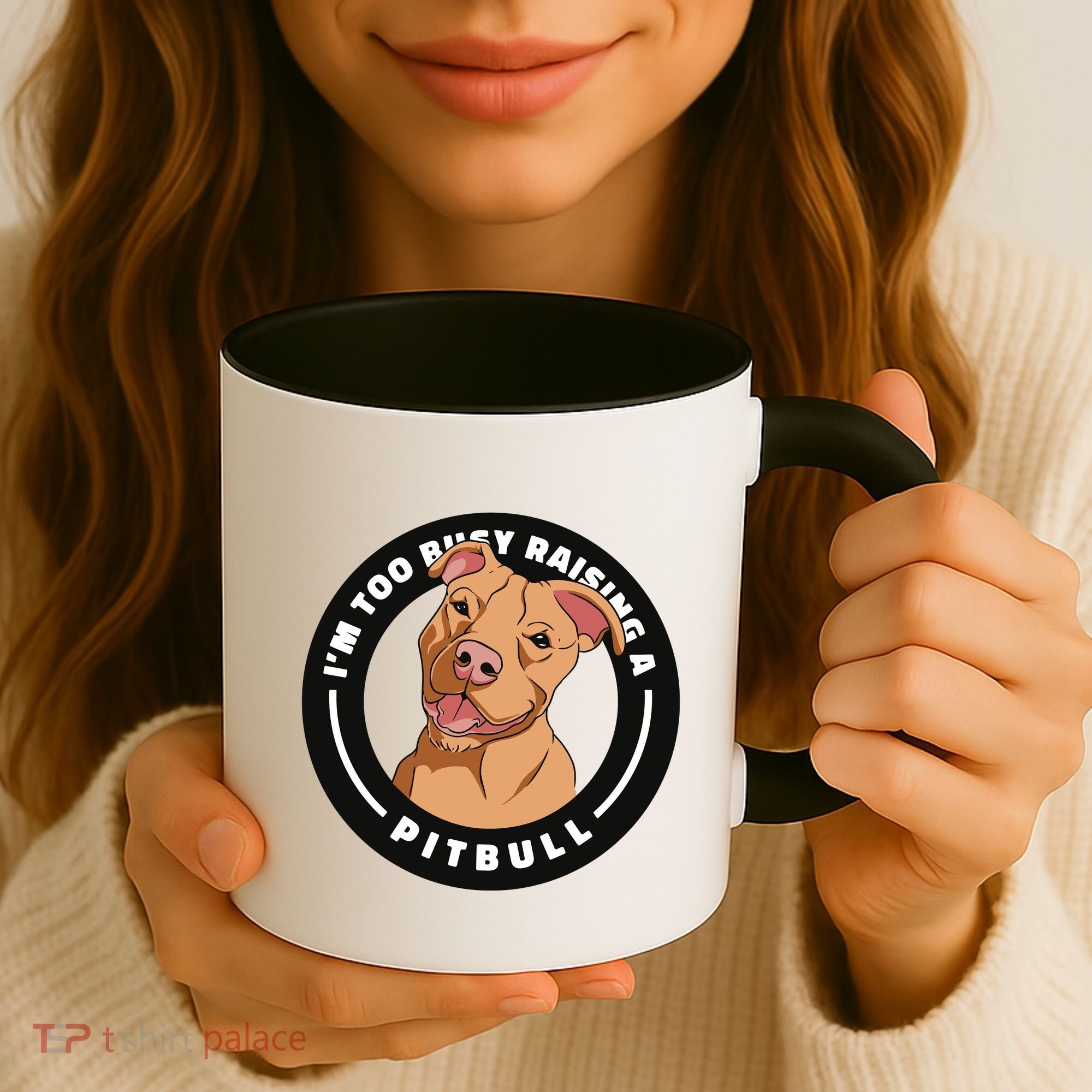 I'm Too Busy Raising A Pitbull Coffee Mug