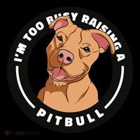 I'm Too Busy Raising A Pitbull Coffee Mug thumb 5