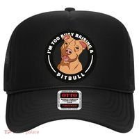 I'm Too Busy Raising A Pitbull Hat thumb 0