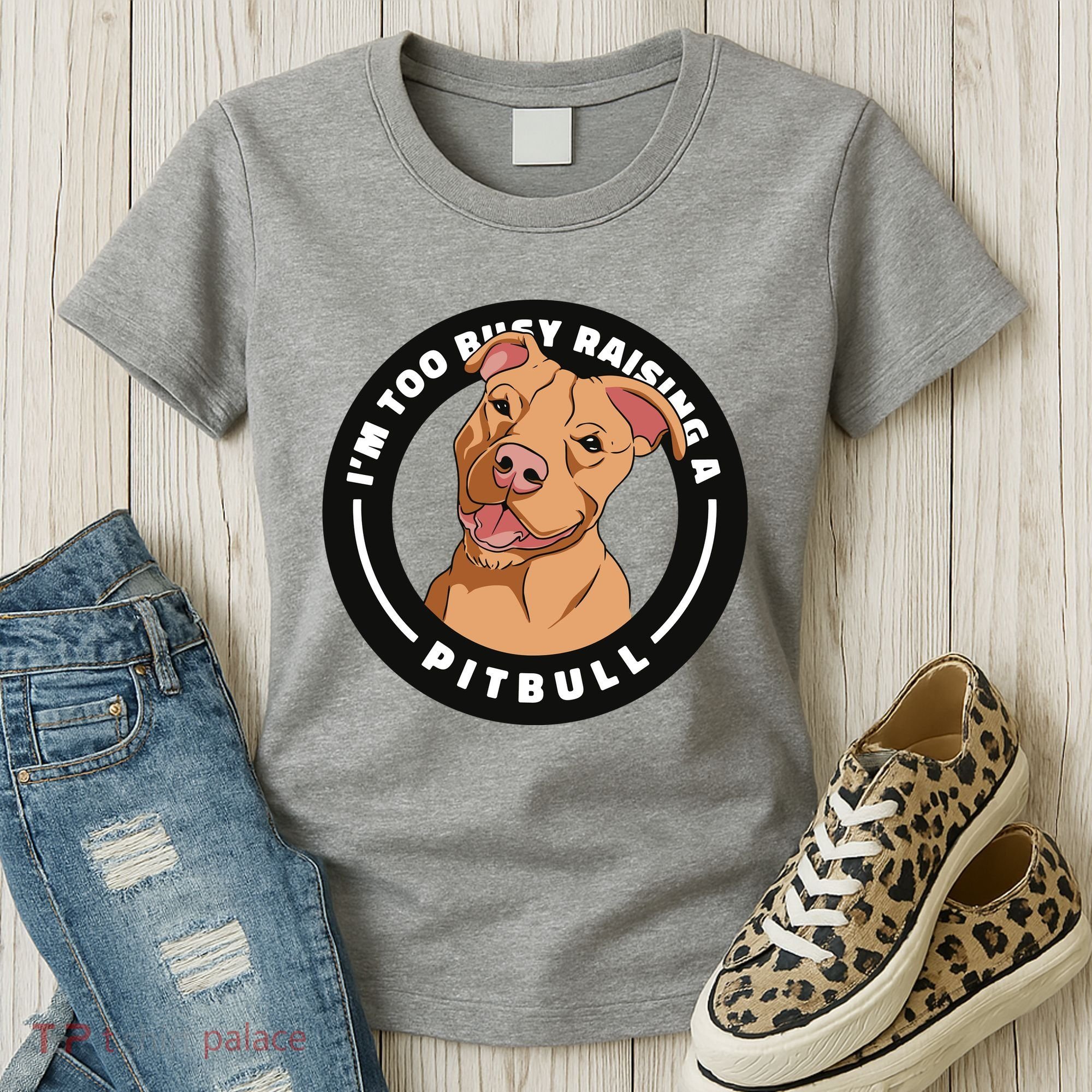 I'm Too Busy Raising A Pitbull Women's T-Shirt
