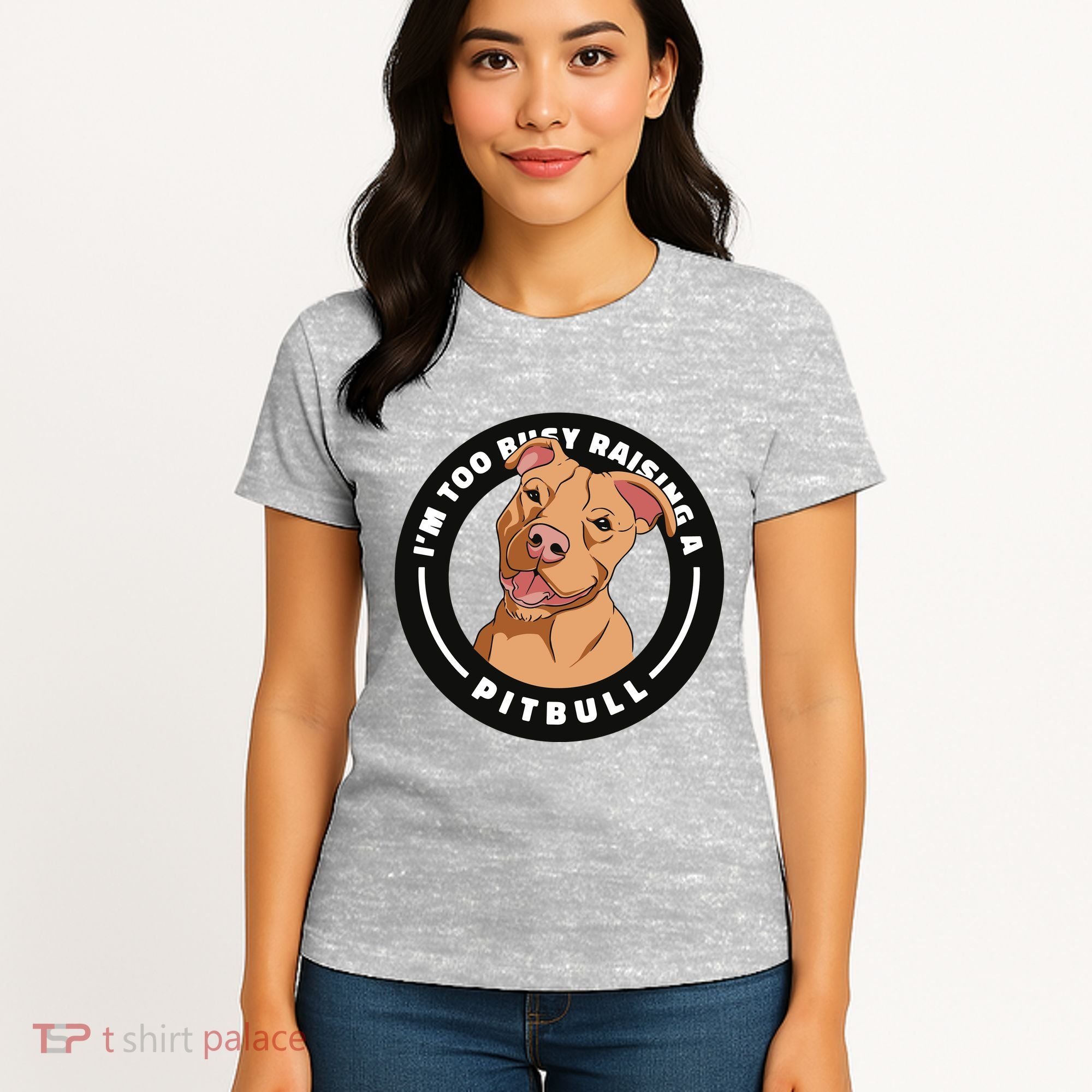 I'm Too Busy Raising A Pitbull Women's T-Shirt