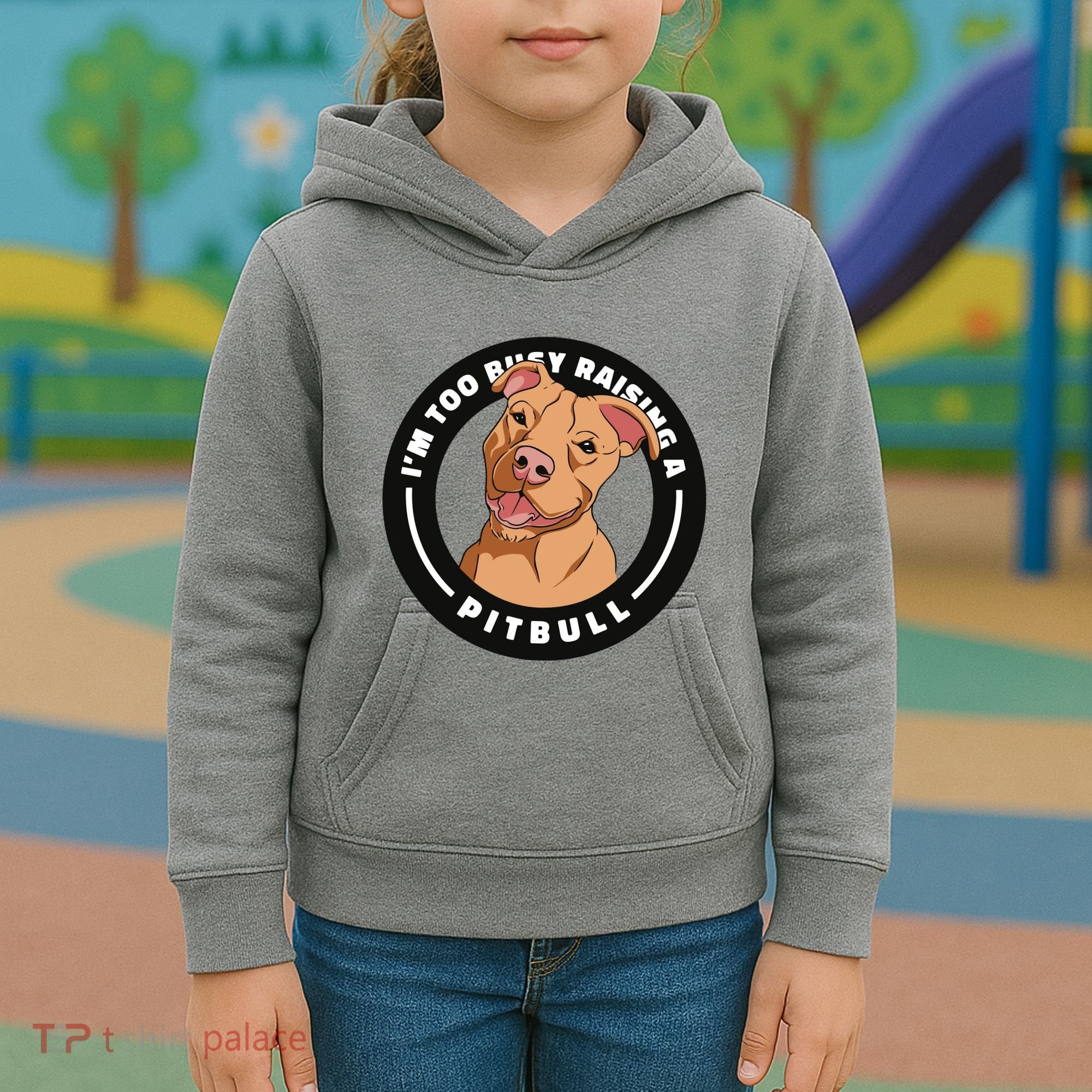 I'm Too Busy Raising A Pitbull Kids Hoodie
