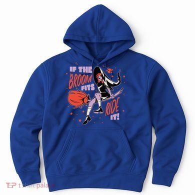 If The Boom Fits Ride It Halloween Witch Hoodie