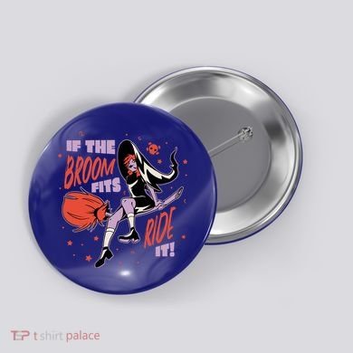 If The Boom Fits Ride It Halloween Witch Button