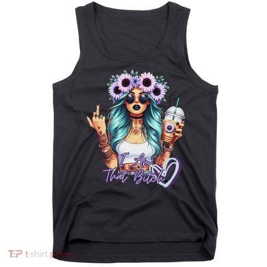 IM That Bitch Funny Sarcastic Cute Joke Gift Tank Top