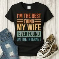 Im The Best Thing My Wife Ever Found On The Internet Trending Women's T-Shirt thumb 3