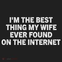 I'm The Best Thing My Wife Ever Found On The Internet Cute Gift Beanie thumb 2