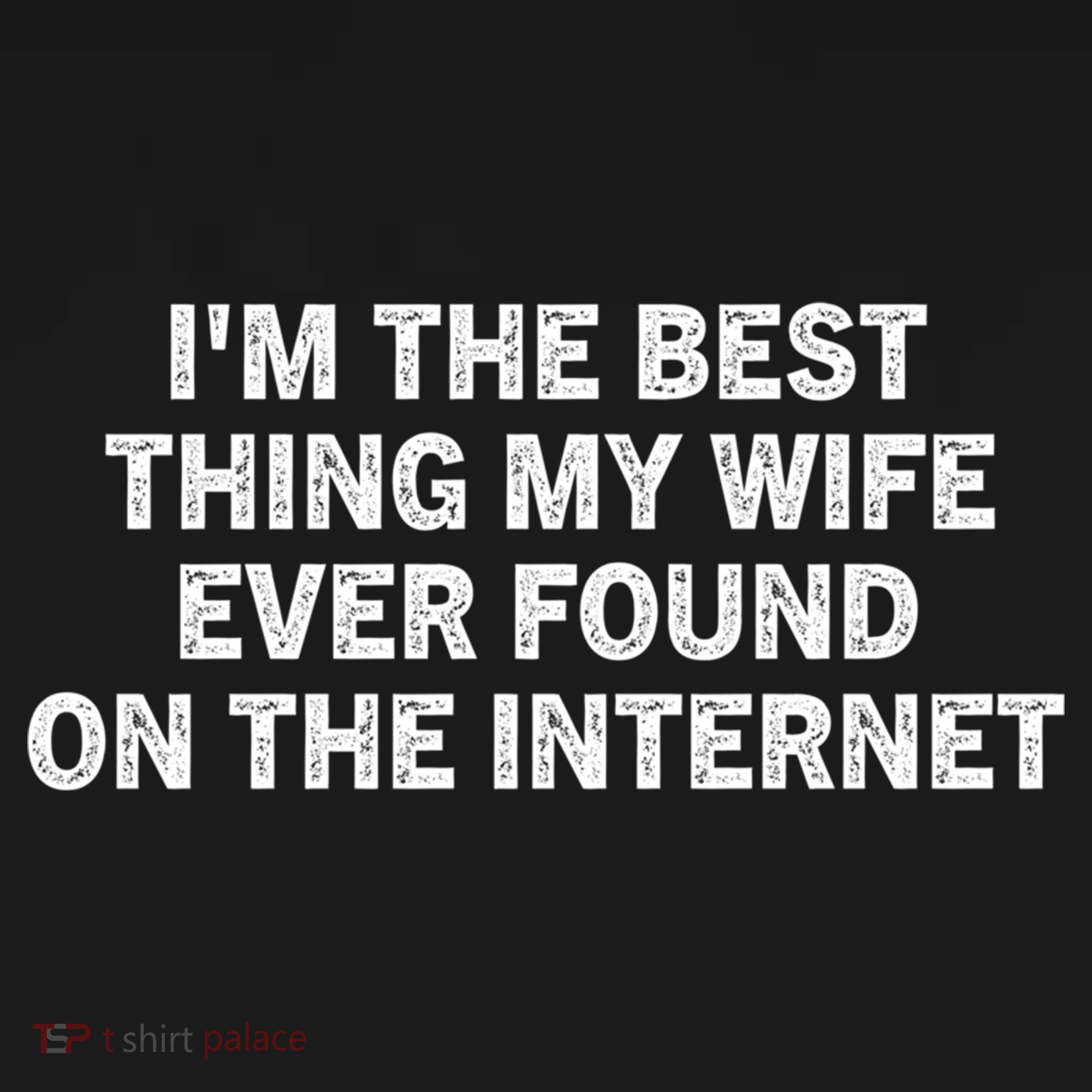 I'm The Best Thing My Wife Ever Found On The Internet Cute Gift Women's Hoodie