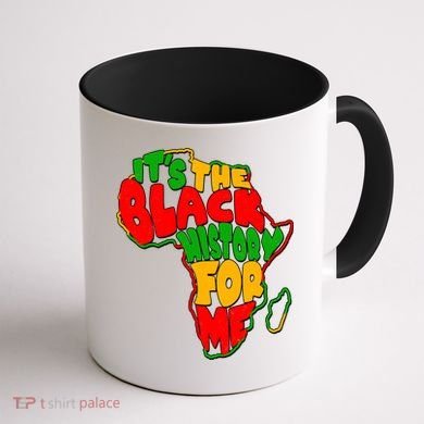It's The Black History For Me Traditional African Colors Coffee Mug back