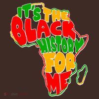 It's The Black History For Me Traditional African Colors T-Shirt thumb 7