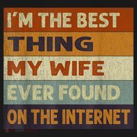 I'm The Best Thing My Wife Ever Found On The Internet trending Women's Hoodie thumb 2