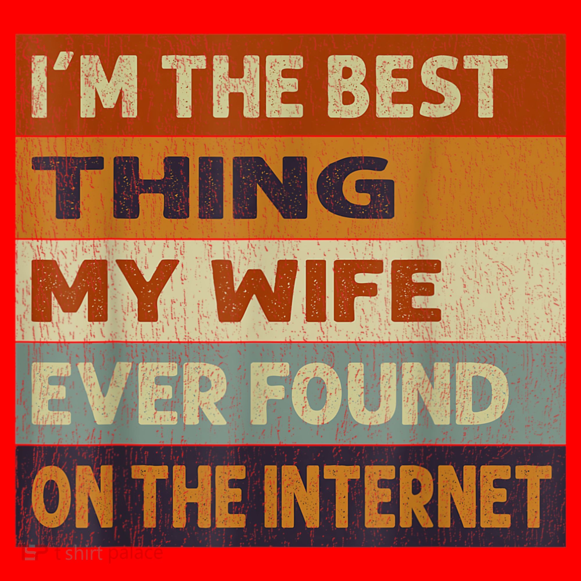 I'm The Best Thing My Wife Ever Found On The Internet trending Santa Hat