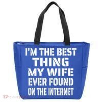 I'm The Best Thing My Wife Ever Found On The Internet Gift Tote Bag thumb 0