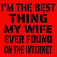 I'm The Best Thing My Wife Ever Found On The Internet Gift Santa Hat thumb 1